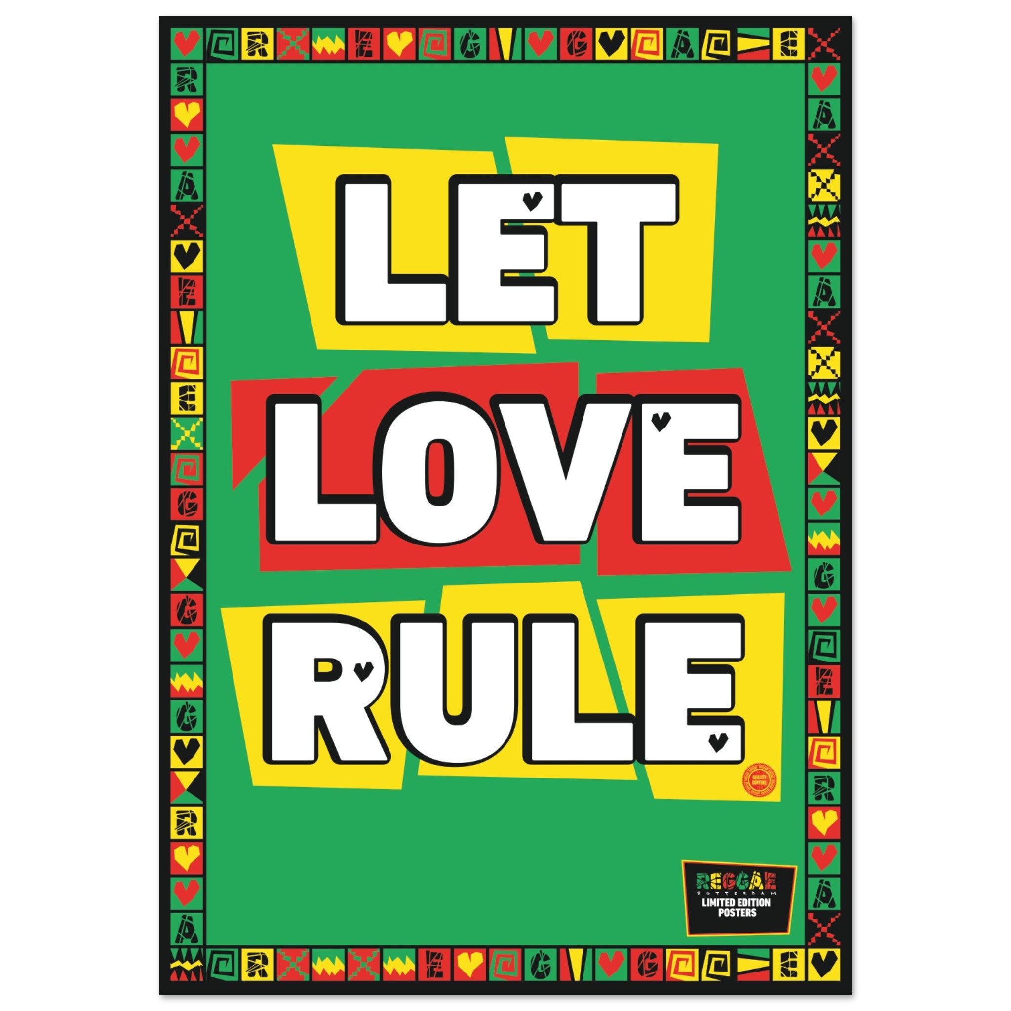 Let Love Rule  - LIMITED EDITON Glossy Paper Poster