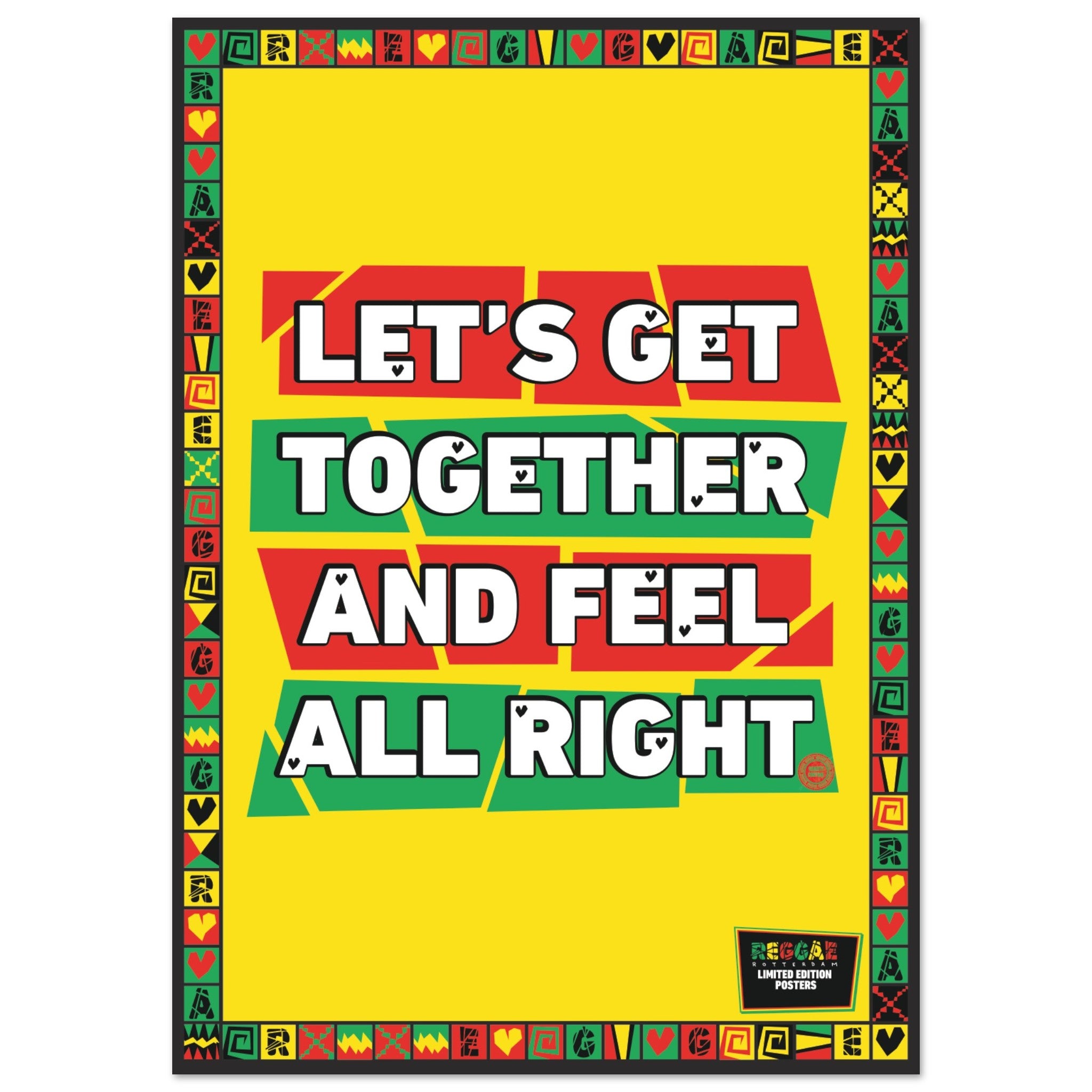 Let Get Togheter  - LIMITED EDITON Glossy Paper Poster
